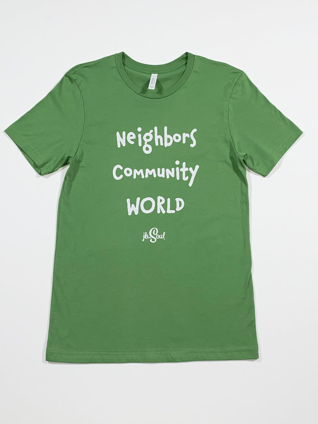 Neighbors. Community. World. Tee
